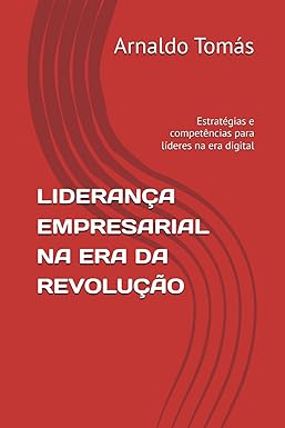 Liderança Empresarial na Era da Revolução 4.0 — O que os Gestores Angolanos Precisam de Saber