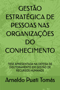 GESTÃO ESTRATÉGICA DE PESSOAS NAS ORGANIZAÇÕES DO CONHECIMENTO