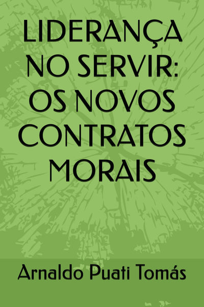 LIDERANÇA NO SERVIR: OS NOVOS CONTRATOS MORAIS